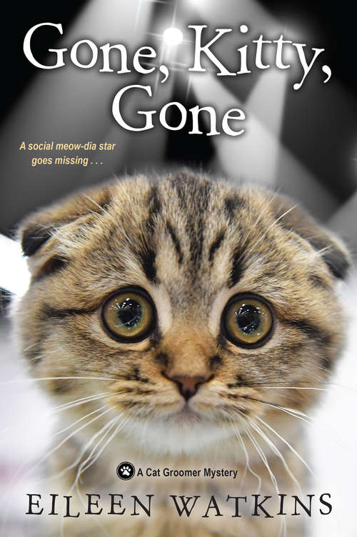 Book cover of Gone, Kitty, Gone (A Cat Groomer Mystery #4)