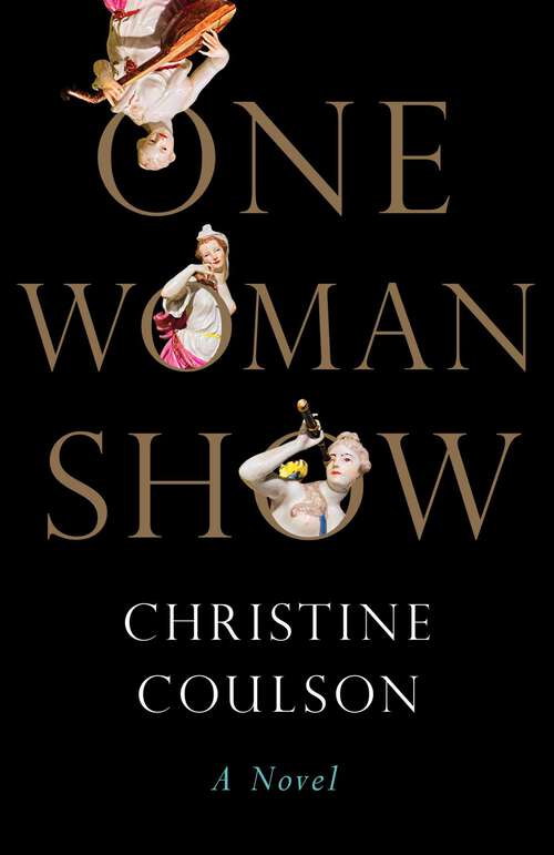 Book cover of One Woman Show: A Novel