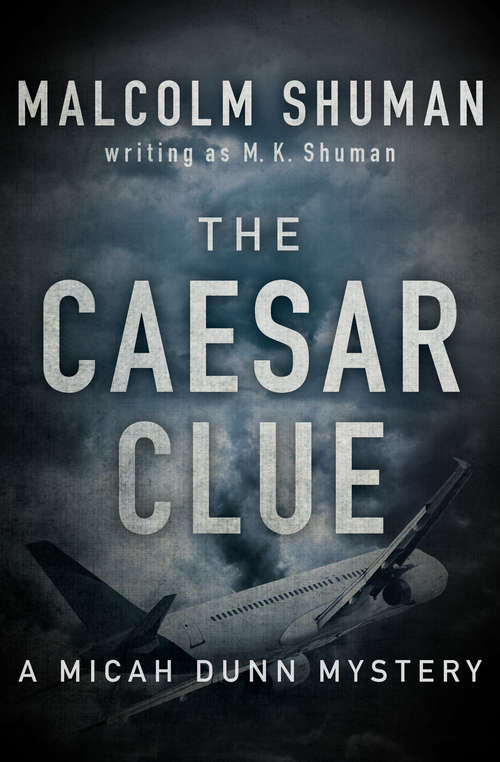 Book cover of The Caesar Clue (The Micah Dunn Mysteries #2)