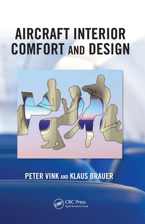 Book cover of Aircraft Interior Comfort and Design (Ergonomics Design & Mgmt. Theory & Applications)