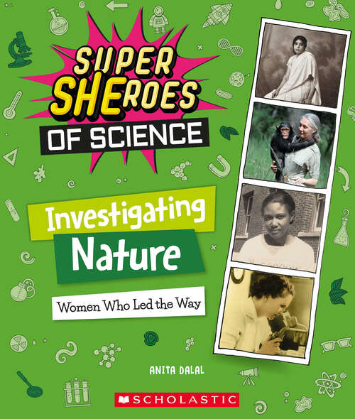 Book cover of Investigating Nature: Women Who Led the Way (Super SHEroes of Science) (Super SHEroes of Science)