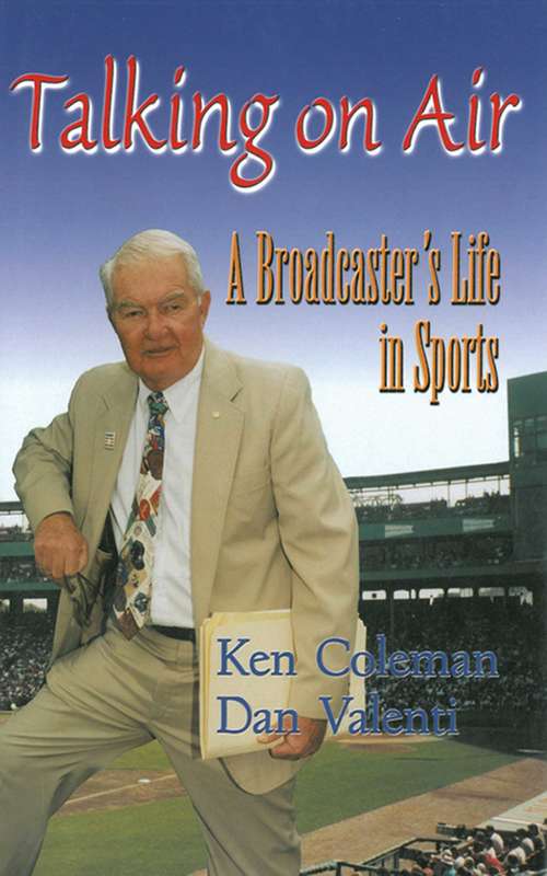 Book cover of Talking On Air: A Broadcaster's Life in Sports (Digital Original)