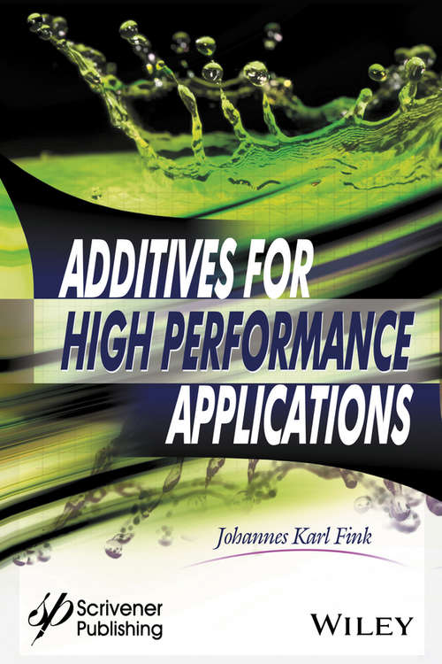 Book cover of Additives for High Performance Applications: Chemistry and Applications