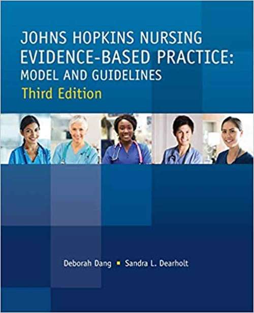 Book cover of Johns Hopkins Nursing Evidence-based Practice: Model And Guidelines (Third Edition)