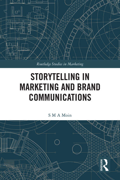 Book cover of Storytelling in Marketing and Brand Communications (Routledge Studies in Marketing)