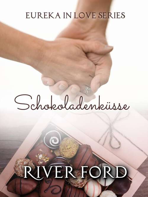 Book cover of Schokoladenküsse (Eurka in Love #1)