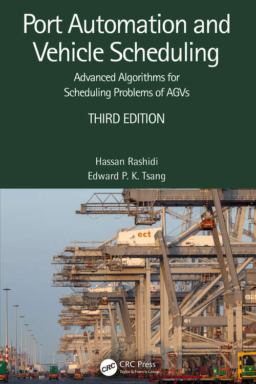 Book cover of Port Automation and Vehicle Scheduling: Advanced Algorithms for Scheduling Problems of AGVs (3)