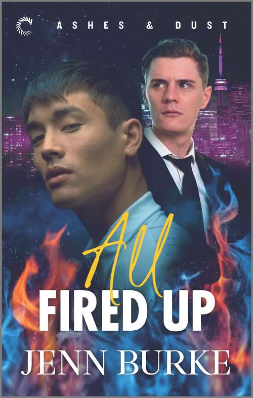 Book cover of All Fired Up: A Suspensful Paranormal Romance (Ashes and Dust #1)