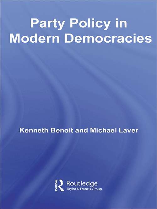 Book cover of Party Policy in Modern Democracies (Routledge Research in Comparative Politics: Vol. 19)