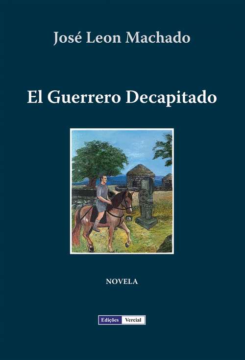 Book cover of El Guerrero Decapitado