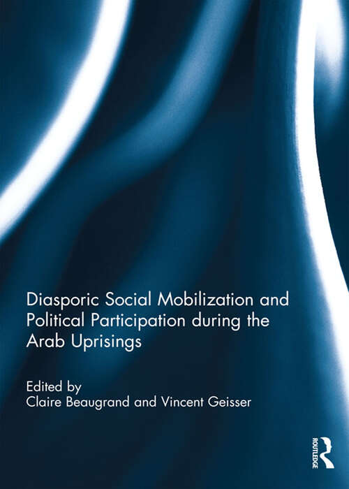 Book cover of Diasporic Social Mobilization and Political Participation during the Arab Uprisings