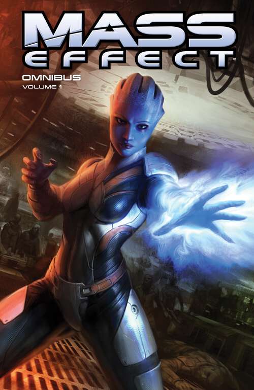 Book cover of Mass Effect Omnibus Volume 1 (Mass Effect Omnibus #1)