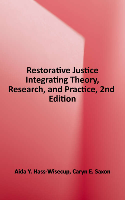 Book cover of Restorative Justice: Integrating Theory, Research, and Practice (2)