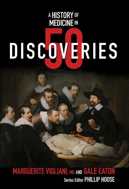 Book cover of A History of Medicine in 50 Discoveries (History in 50 #0)