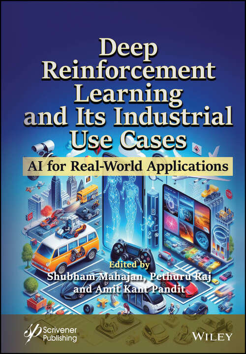 Book cover of Deep Reinforcement Learning and Its Industrial Use Cases: AI for Real-World Applications