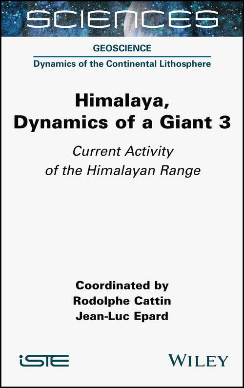 Book cover of Himalaya: Dynamics of a Giant, Current Activity of the Himalayan Range (Volume 3)