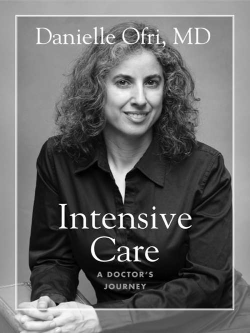 Book cover of Intensive Care: A Doctor's Journey