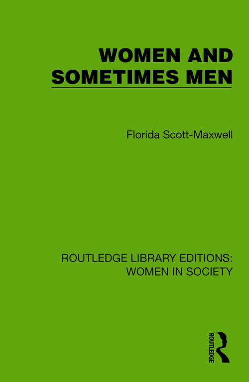 Book cover of Women and Sometimes Men (Routledge Library Editions: Women in Society)