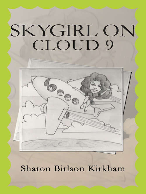 Book cover of “Skygirl On Cloud 9”