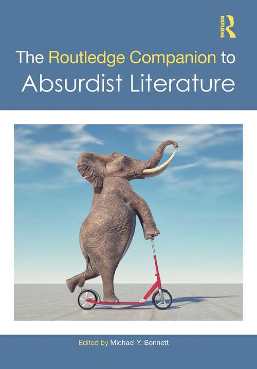 Book cover of The Routledge Companion to Absurdist Literature (Routledge Literature Companions)