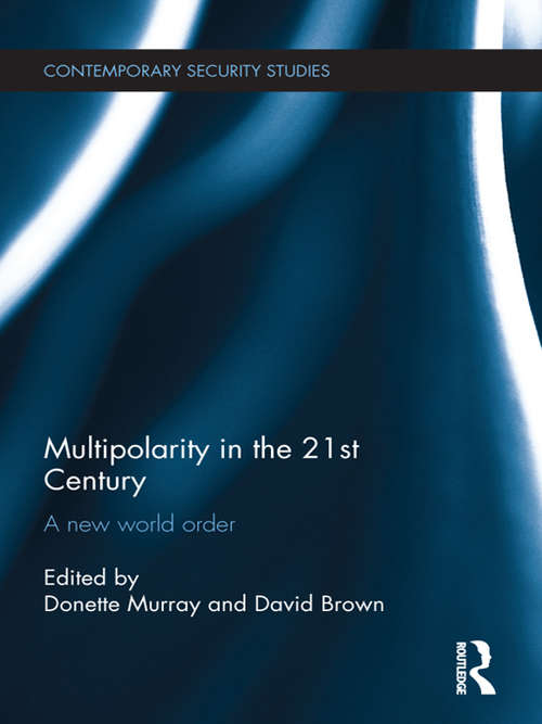 Book cover of Multipolarity in the 21st Century: A New World Order (Contemporary Security Studies)