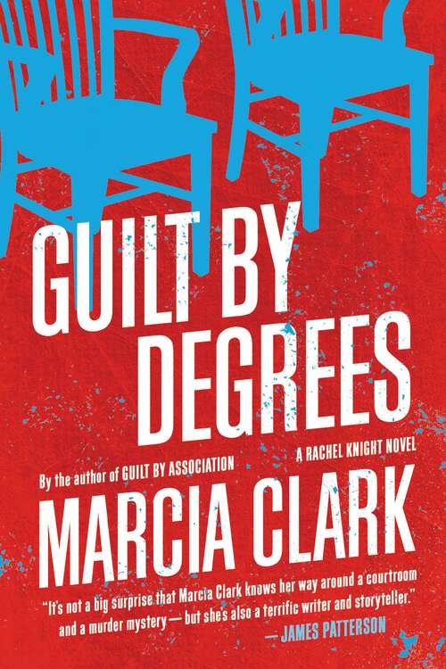 Book cover of Guilt by Degrees (A Rachel Knight Novel #2)