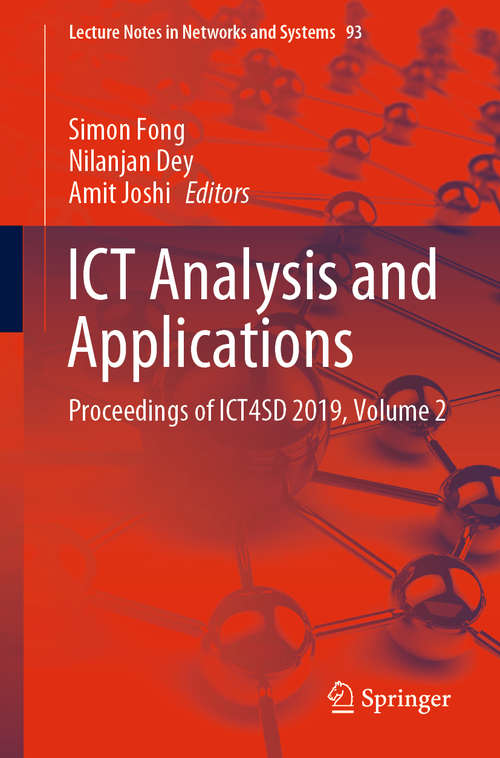Book cover of ICT Analysis and Applications: Proceedings of ICT4SD 2019, Volume 2 (1st ed. 2020) (Lecture Notes in Networks and Systems #93)