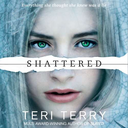 Book cover of Shattered: Book 3 (SLATED Trilogy #3)