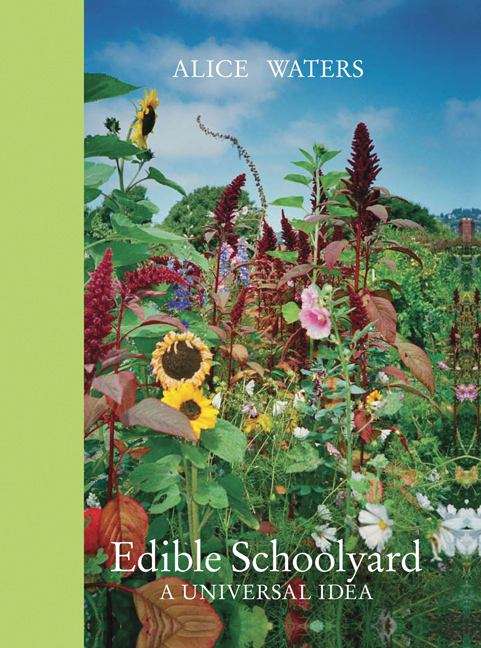 Book cover of Edible Schoolyard: A Universal Idea