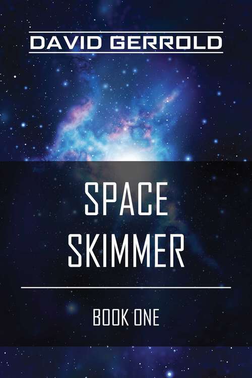 Book cover of Space Skimmer: Book One