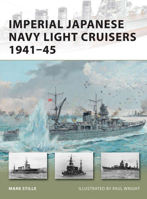 Book cover of Imperial Japanese Navy Light Cruisers 1941-45