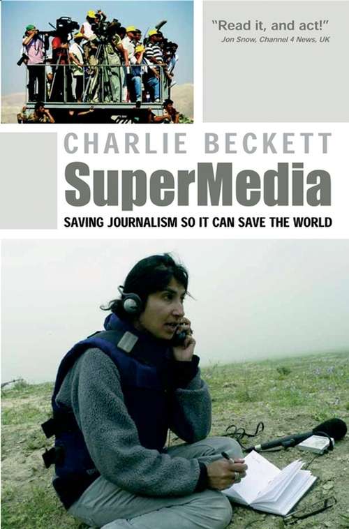 Book cover of SuperMedia: Saving Journalism So It Can Save the World