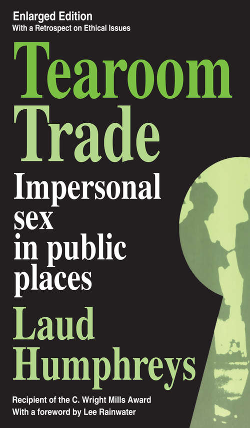 Book cover of Tearoom Trade: Impersonal Sex in Public Places (2)