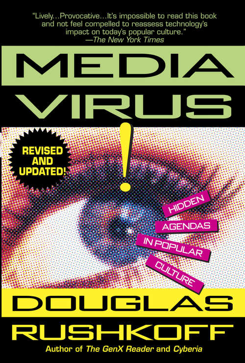 Book cover of Media Virus! Hidden Agendas in Popular Culture