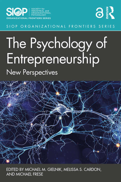 Book cover of The Psychology of Entrepreneurship: New Perspectives (SIOP Organizational Frontiers Series)