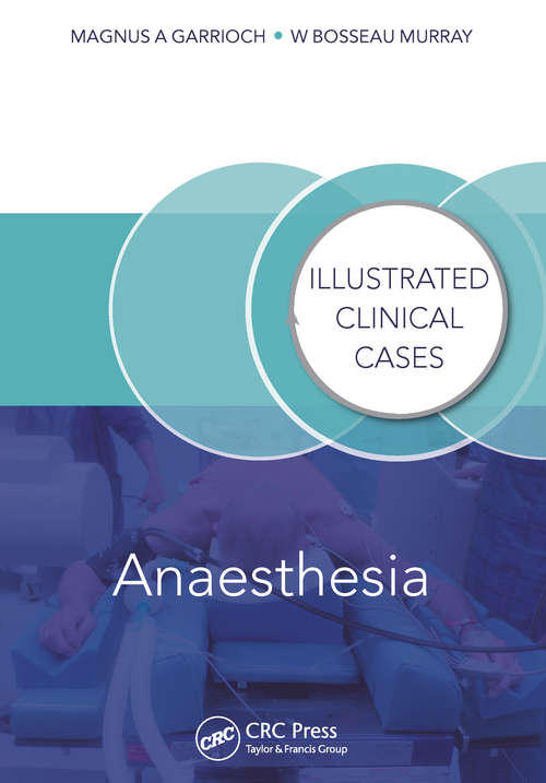 Book cover of Anaesthesia: Illustrated Clinical Cases (Illustrated Clinical Cases)