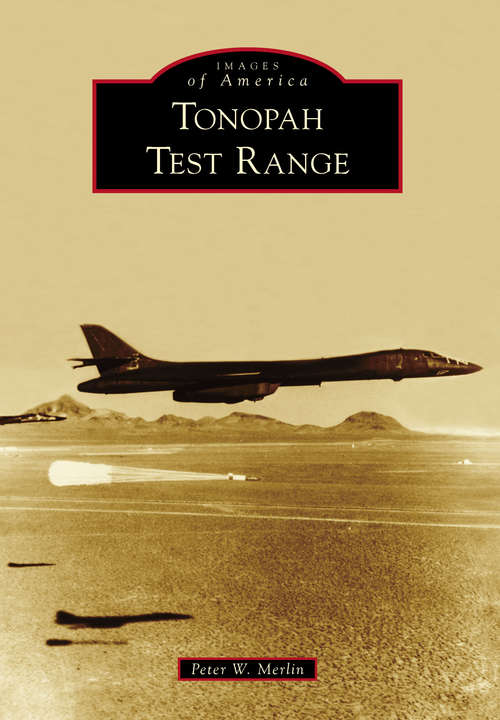 Book cover of Tonopah Test Range (Images of America)