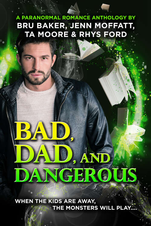 Book cover of Bad, Dad, and Dangerous (Monster Dads)