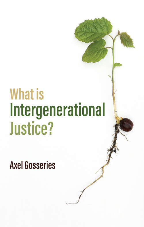 Book cover of What is Intergenerational Justice?