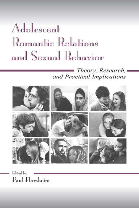 Book cover of Adolescent Romantic Relations and Sexual Behavior: Theory, Research, and Practical Implications