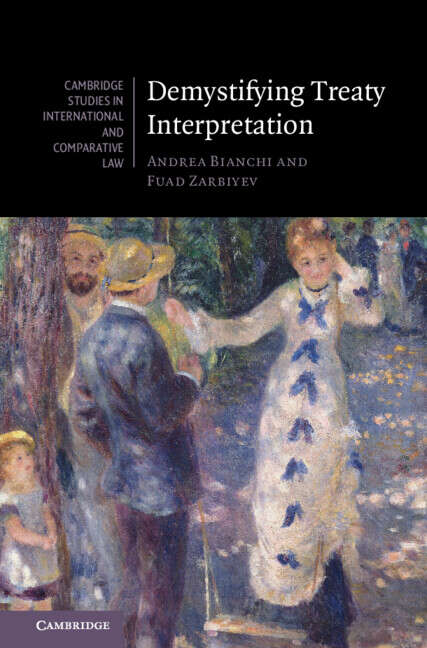 Book cover of Demystifying Treaty Interpretation (Cambridge Studies in International and Comparative Law: Series Number 188)