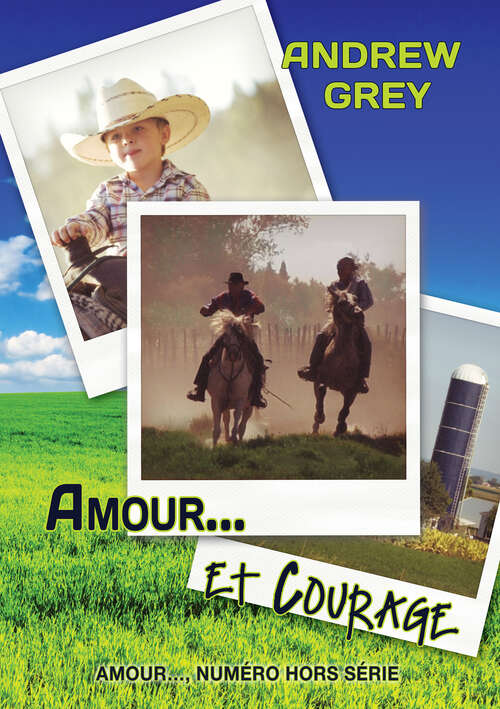 Book cover of Amour… et courage (Amour… #2)