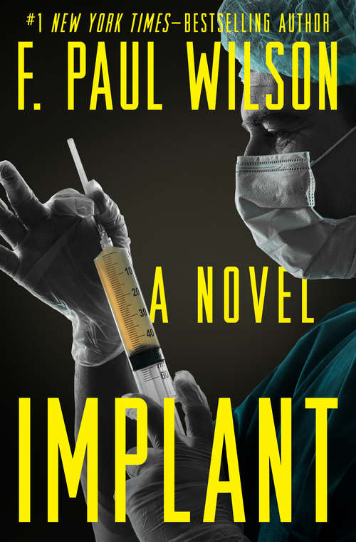 Book cover of Implant: A Novel (Thriller Ser.)