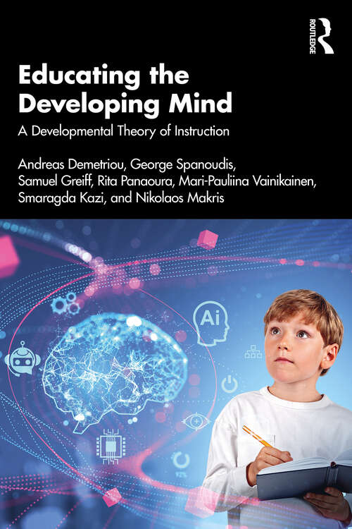 Book cover of Educating the Developing Mind: A Developmental Theory of Instruction