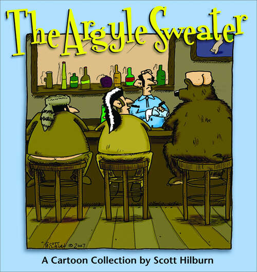 Book cover of The Argyle Sweater: A Cartoon Collection (Argyle Sweater Ser. #1)