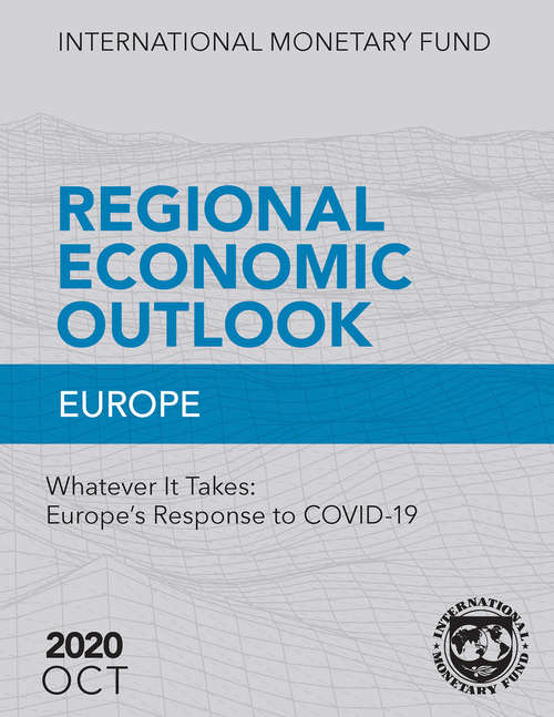 Book cover of Regional Economic Outlook, October 2020, Europe: Whatever It Takes: Europe's Response To Covid-19