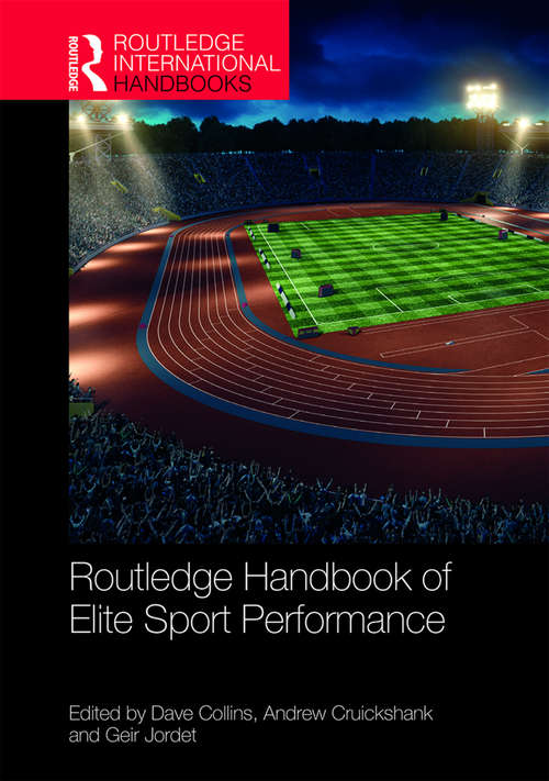 Book cover of Routledge Handbook of Elite Sport Performance (Routledge International Handbooks)