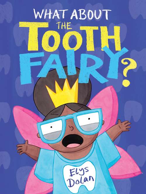 Book cover of What About The Tooth Fairy?