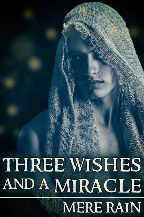 Book cover of Three Wishes and a Miracle
