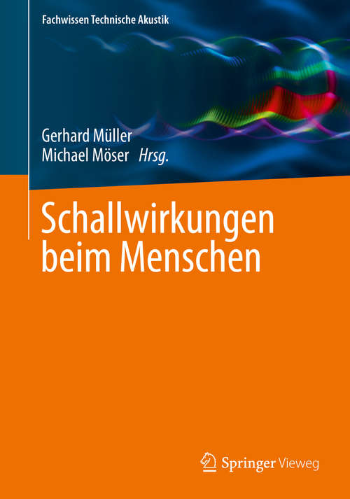 Book cover of Schallwirkungen beim Menschen (1. Aufl. 2017) (Fachwissen Technische Akustik)